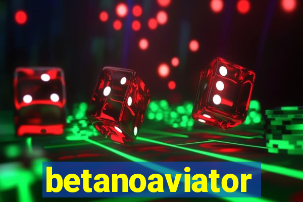 betanoaviator