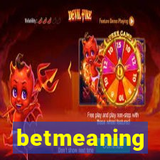 betmeaning