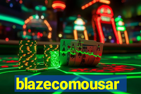 blazecomousar