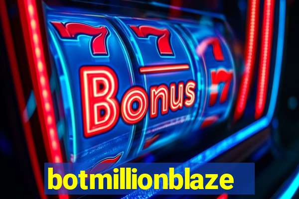 botmillionblaze