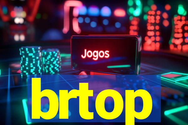 brtop