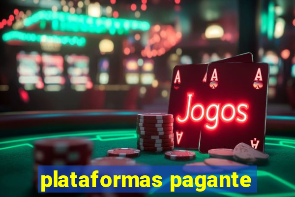 plataformas pagante