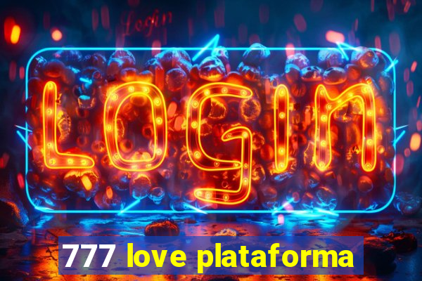 777 love plataforma