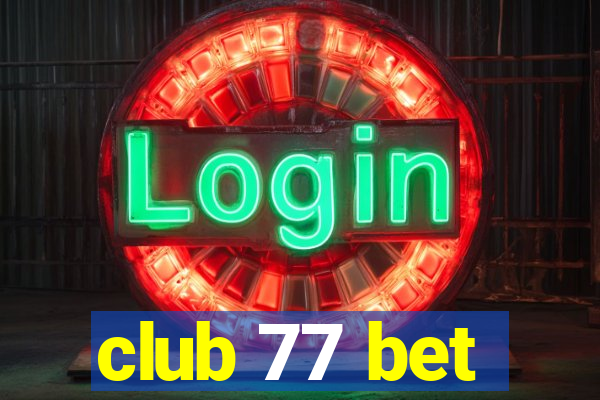 club 77 bet