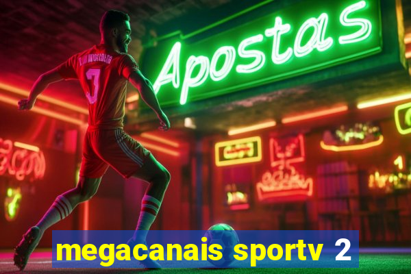 megacanais sportv 2