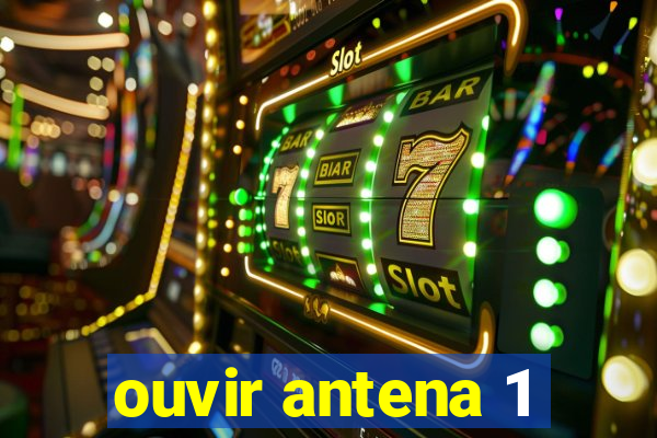 ouvir antena 1