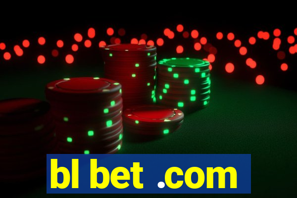 bl bet .com