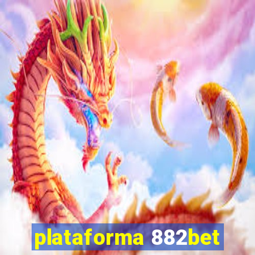 plataforma 882bet