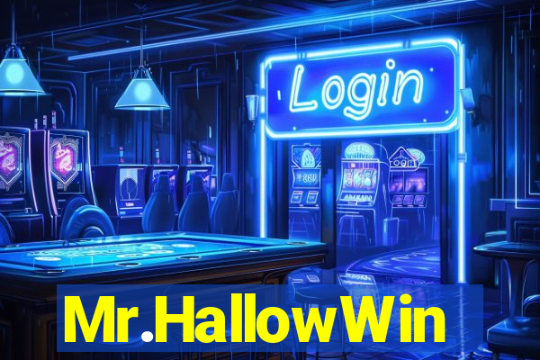 Mr.HallowWin