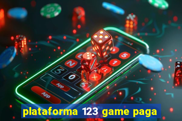 plataforma 123 game paga