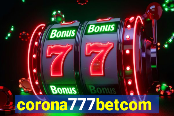 corona777betcom