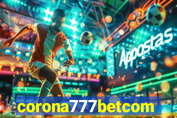 corona777betcom