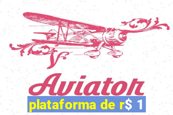 plataforma de r$ 1