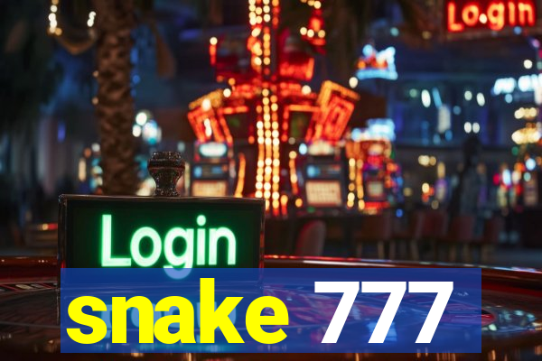 snake 777