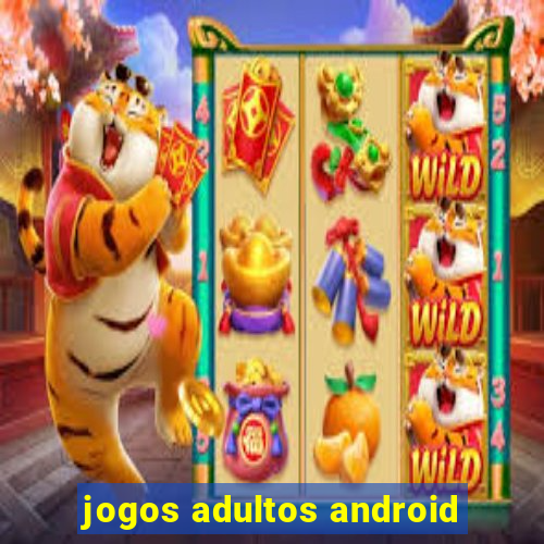 jogos adultos android