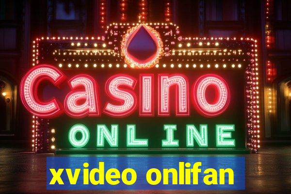 xvideo onlifan