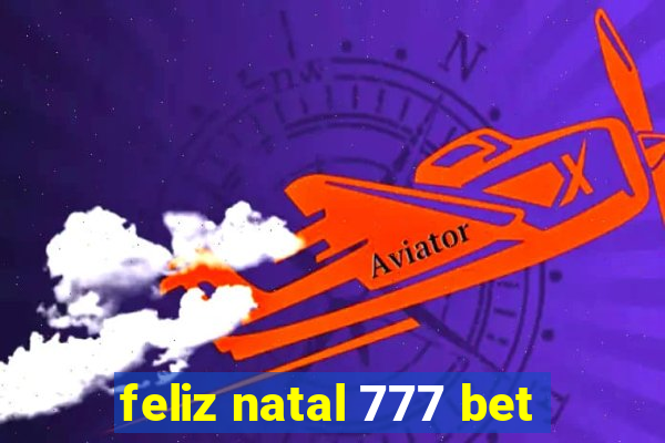 feliz natal 777 bet