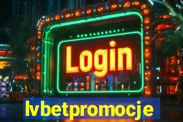 lvbetpromocje