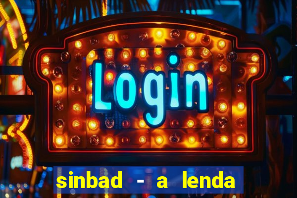 sinbad - a lenda dos sete mares superflix