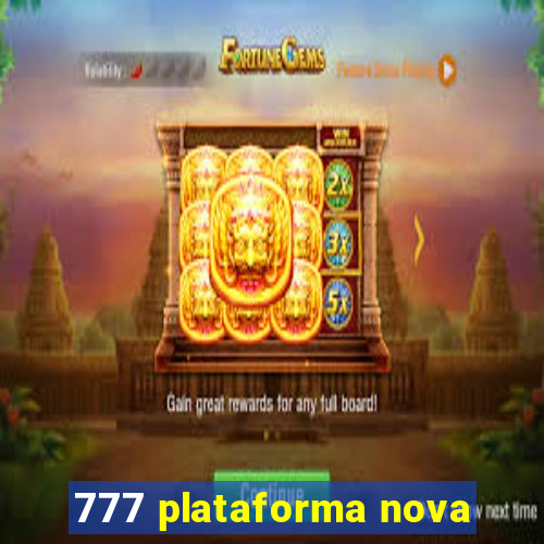 777 plataforma nova