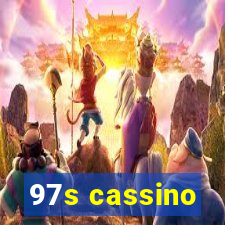 97s cassino