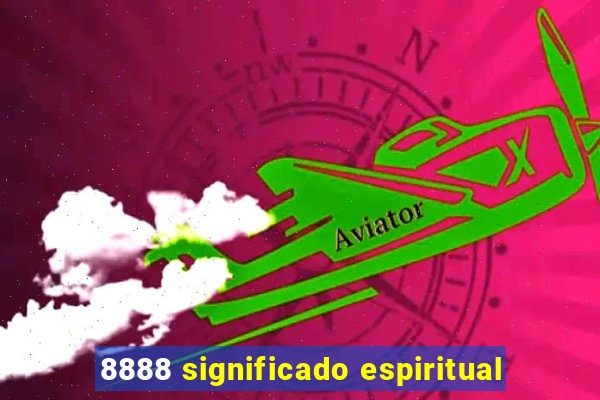 8888 significado espiritual