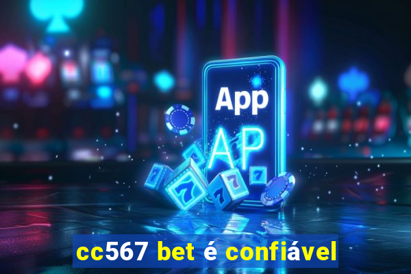 cc567 bet é confiável