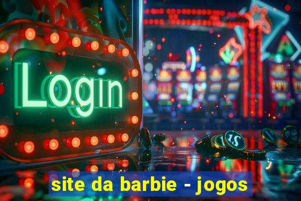 site da barbie - jogos