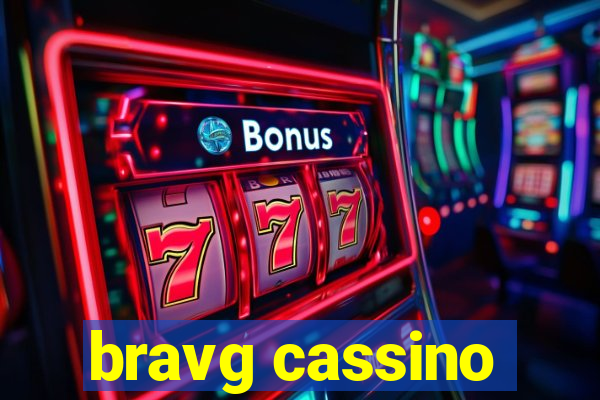 bravg cassino