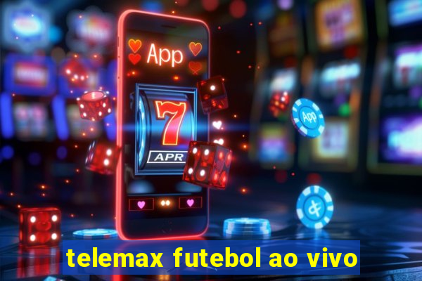 telemax futebol ao vivo