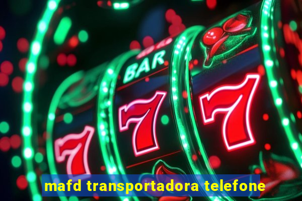 mafd transportadora telefone