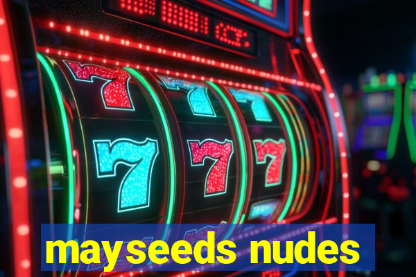 mayseeds nudes