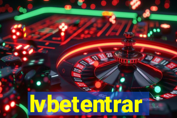 lvbetentrar