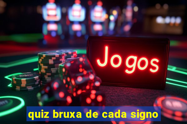 quiz bruxa de cada signo