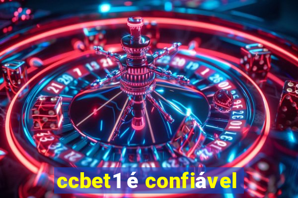 ccbet1 é confiável