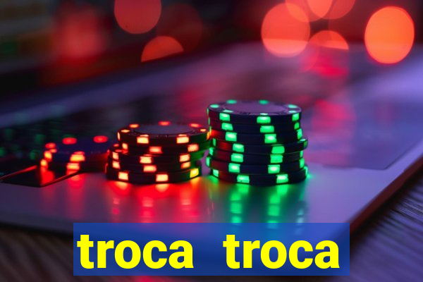 troca troca cruzeiro sp