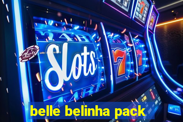 belle belinha pack