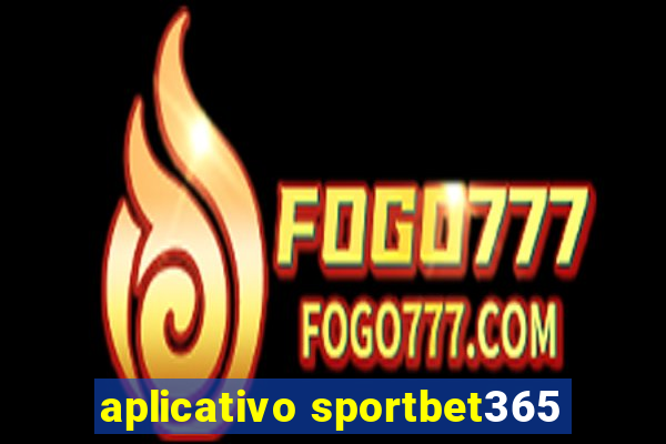 aplicativo sportbet365