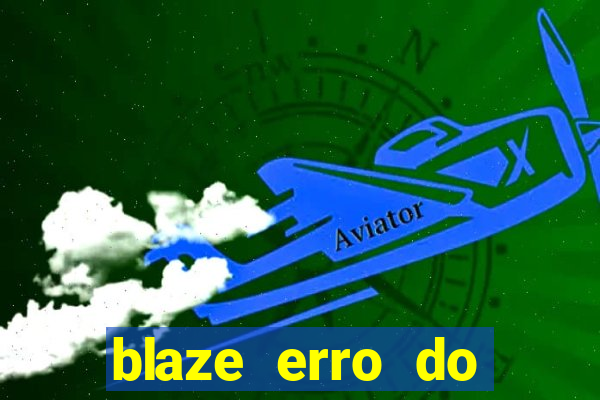 blaze erro do servidor interno