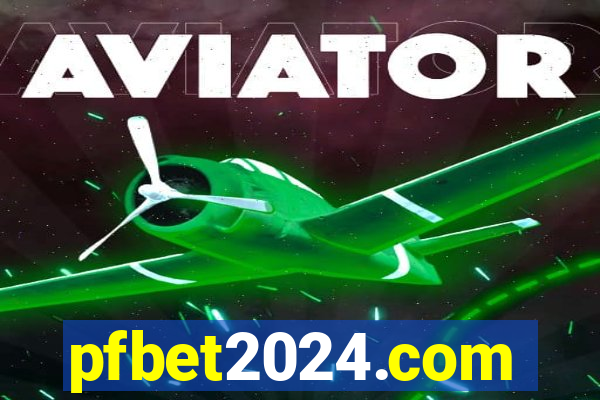 pfbet2024.com