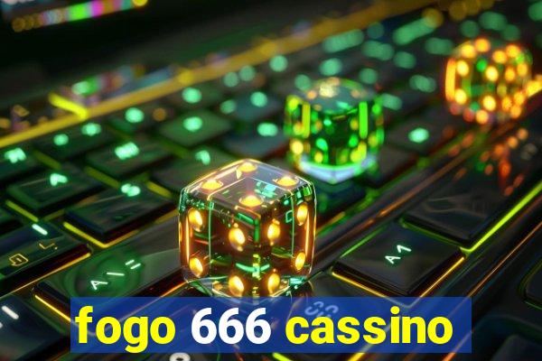 fogo 666 cassino