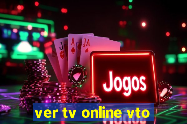 ver tv online vto