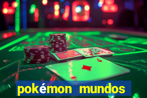 pokémon mundos elementais apk