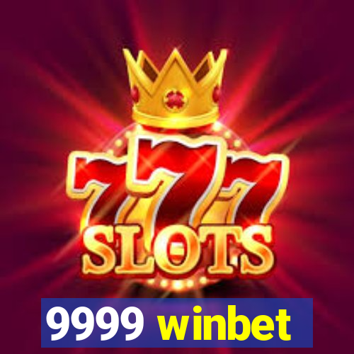 9999 winbet