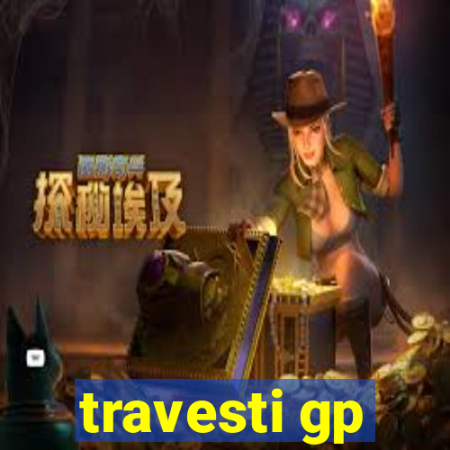 travesti gp