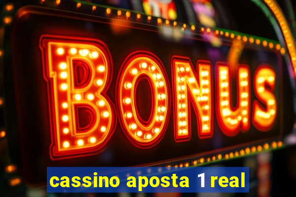 cassino aposta 1 real