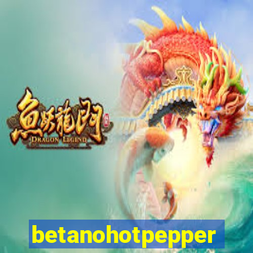 betanohotpepper