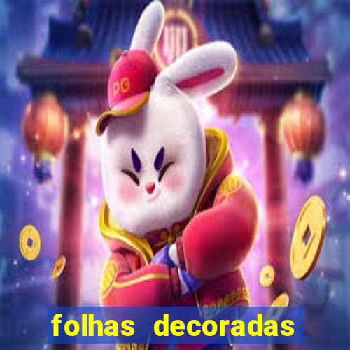 folhas decoradas para imprimir