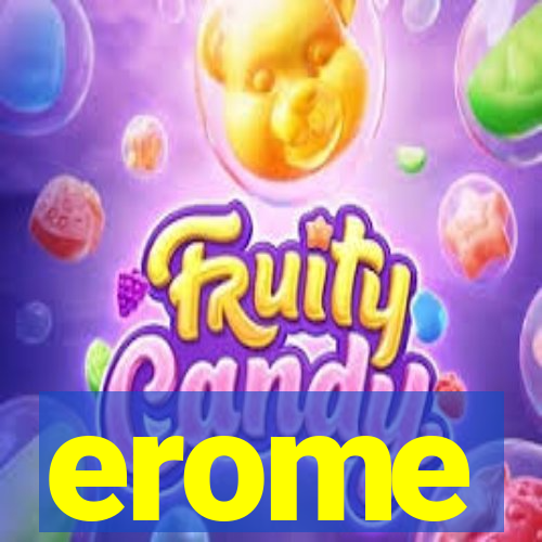 erome