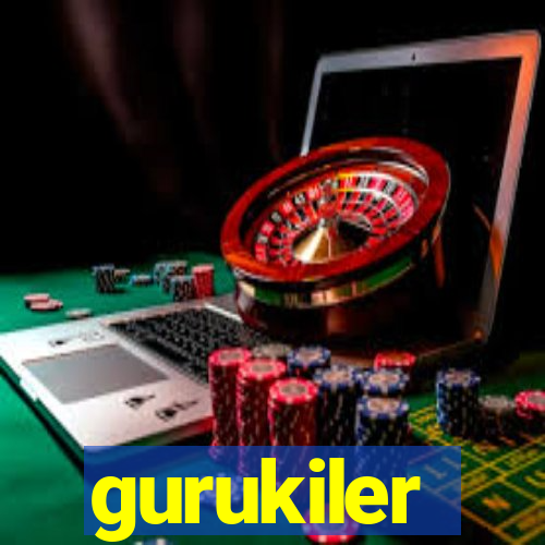 gurukiler